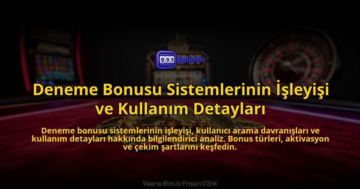 Deneme-Bonusu-Sistemlerinin-Isleyisi-ve-Kullanim-Detaylari-overlay-1776704404.jpg
